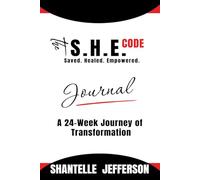The S.H.E. Code Journal: A 24-Week Journey of Transformation