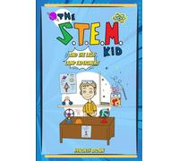 The S.T.E.M. Kid: And the Lava Lamp Experiment