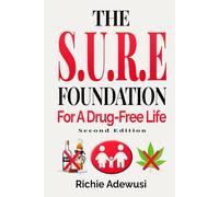 The S.U.R.E Foundation: For a Drug-Free Life