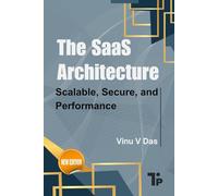 The SaaS Architecture: Scalable, Secure, and Performance