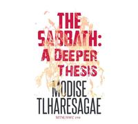 The Sabbath; A Deeper Thesis
