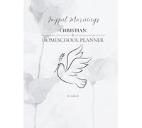 "The Sabbath" Christian Homeschool Planner by Joyful Mornings: Undated,12-Months, Multi-Student