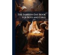 The Sabbath-Day Book for Boys and Girls