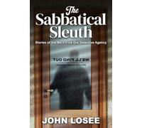 The Sabbatical Sleuth: Stories of the We'll Find Out Detective Agency