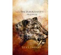 The Sabertooth's Promise (Ice Age Alphas)