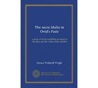 The sacra Idulia in Ovid's Fasti: a study of Ovid's credibility in regard to the place and the victim of this sacrifice