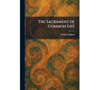 The Sacrament of Common Life