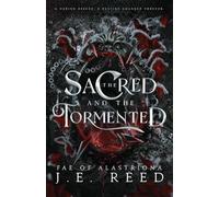 The Sacred and the Tormented: 3 (The Fae of Alastríona)