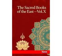 The Sacred Books of the East: Vol. X