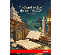 The Sacred Books of the East: Vol. XXV