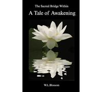 The Sacred Bridge Within: A Tale of Awakening