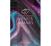 The Sacred Dance of Venus and Mars