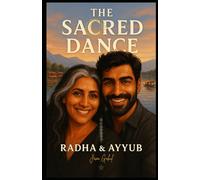 The Sacred Dance: Radha & Ayyub