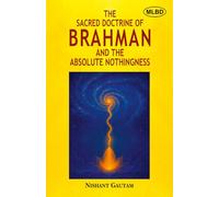 The Sacred Doctrine of Brahman and the Absolute Nothingness