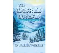 The Sacred Dread: Insight Into The Holy Fear of God
