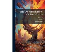 The Sacred History Of The World