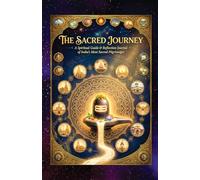 The Sacred Journey: A Spiritual Guide and Reflection Journal of India’s Most Sacred Pilgrimages