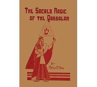The Sacred Magic of the Qabbalah