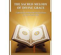 The Sacred Melody of Divine Grace: Exploring the Profound Spiritual Teachings of Guru Granth Sahib