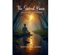 The Sacred Pause: Love, Loneliness & All The In Between