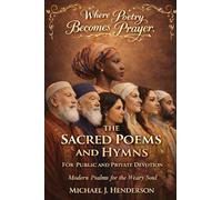 The Sacred Poems and Hymns for Public and Private Devotion