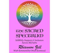 The Sacred Spectrum: LGBTQ+ Support & Inclusion Across All Paths