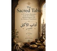 The Sacred Table: A 15th-Century Masterpiece on the Art of Dining, Spiritual Elegance, and the Alchemy of Nourishment