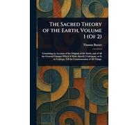 The Sacred Theory of the Earth, Volume 1 (Of 2)