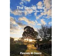 The Sacred Tree: A Journey Through The Tree of Life