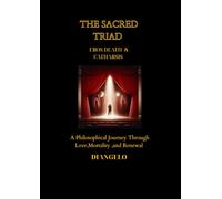 The Sacred Triad: Eros, Death, and Catharsis - A Philosophical Journey Through Love, Mortality, and Renewal