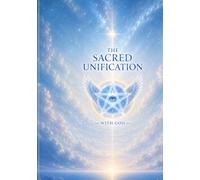 THe SACRED unificación WITH COD: SPiritual unificación and Return to clarity