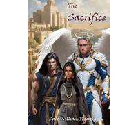 The Sacrifice: The Ballad of Tul'ran the Sword, Book VII