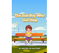 The Sad Boy Who Got Help