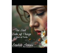 The Sad Side Of Things: A Book Of Poetry
