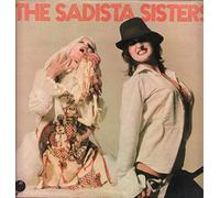 The Sadista Sisters - Sadista Sisters, The: The Sadista Sisters