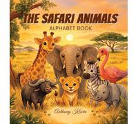 The Safari Animals: Alphabet Book