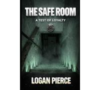 The Safe Room: A Test of Loyalty
