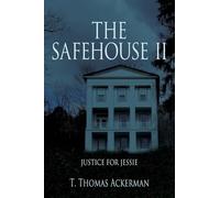 THE SAFEHOUSE II: Justice For Jessie