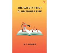The Safety First Club Fights Fire (Edition1)