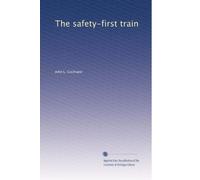 The safety-first train