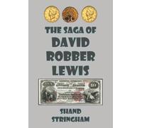 The Saga of David Robber Lewis: A Science Fiction Tale of the Old West in Carlisle, Pennsylvania