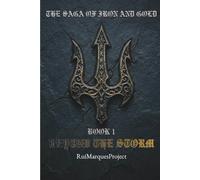 THE SAGA OF IRON AND GOLD: BOOK I - BEYOND THE STORM