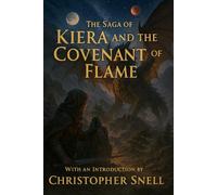 The Saga of Kiera and the Covenant of Flame