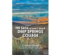 The Saga of Lucien L. Nunn and Deep Springs College