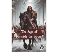 The Saga of Þórvaldr the Strong: The Warrior