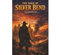 The Saga of Silver Bend
