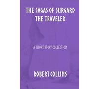 The Sagas of Surgard the Traveler
