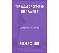 The Sagas of Surgard the Traveler