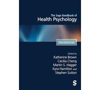 The Sage Handbook of Health Psychology