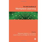 The SAGE Handbook of Workplace Learning (Sage Handbooks) (2010-10-04)